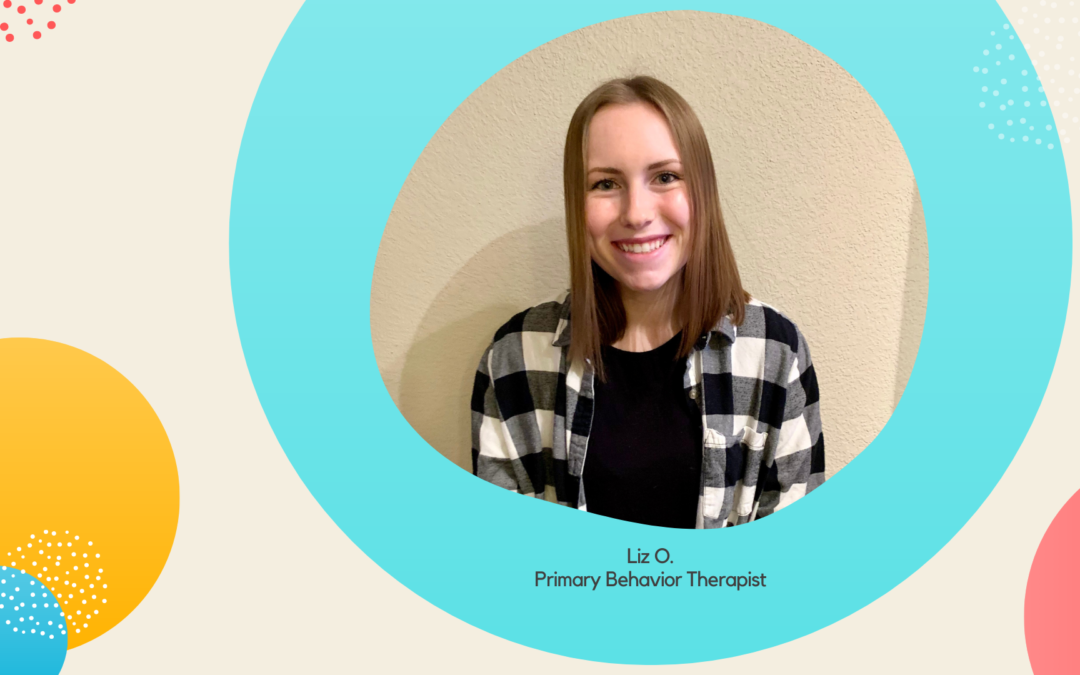 Partners Spotlight: Liz O., Primary Behavior Therapist